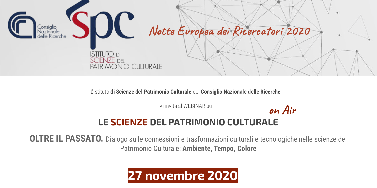 Oltre il passato. Dialogo sulle connessioni e trasformazioni culturali e tecnologiche nelle scienza del Patrimonio culturale: ambiente, tempo, colore.