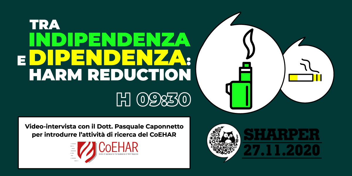 Tra indipendenza e dipendenza: Harm Reduction
