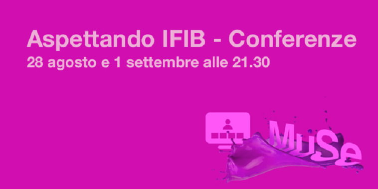 Aspettando IFIB – International Forum on Industrial Biotechnology and Bioeconomy.
