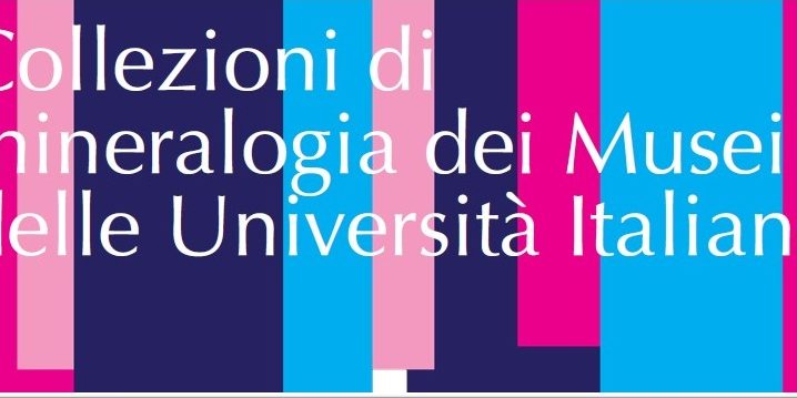Collezione di mineralogia dei Musei e delle Università Italiane. Ordine nel caos: catalogare le collezioni