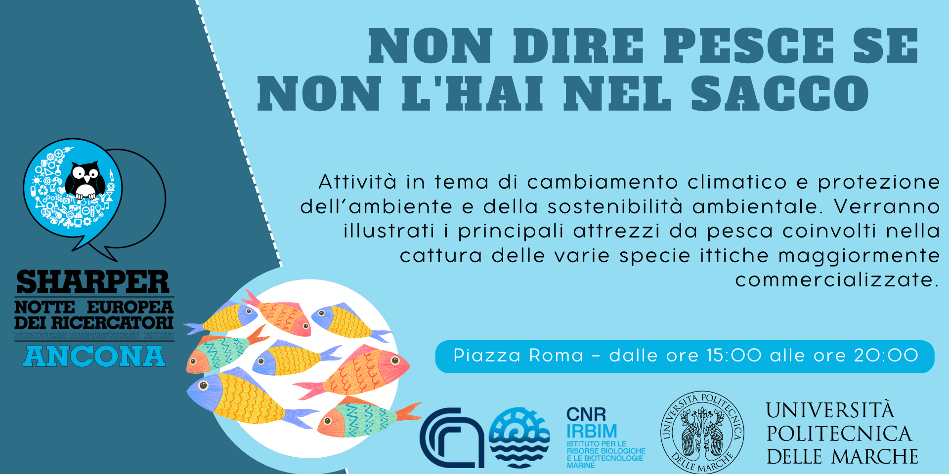 Non dire pesce se non ce l’hai nel sacco