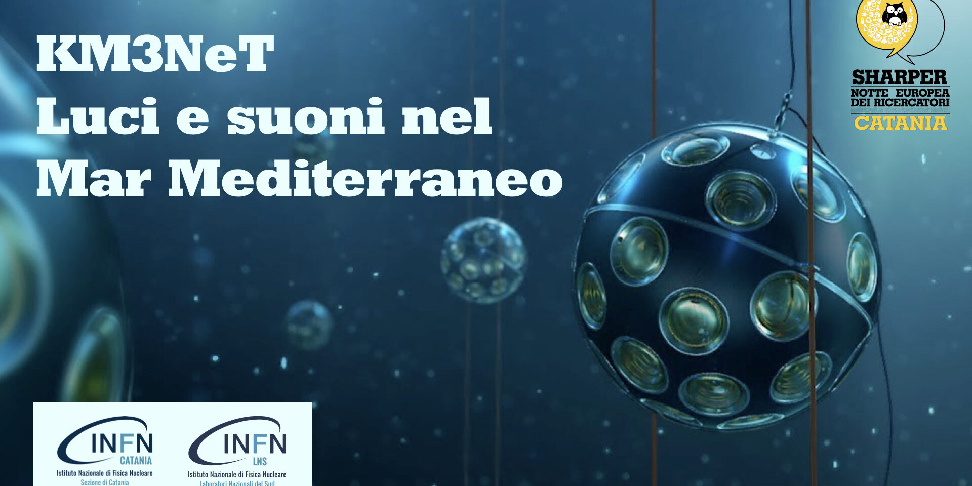 KM3Net: luci e suoni nel Mar Mediterraneo